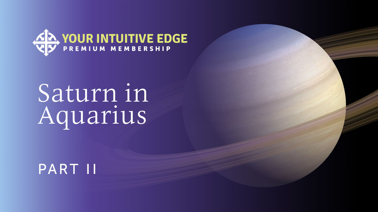 Saturn in Aquarius Part II