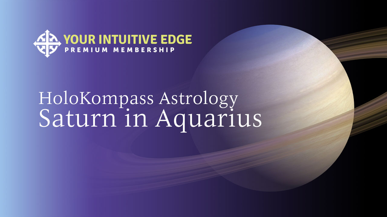 Module 7 – Saturn in Aquarius