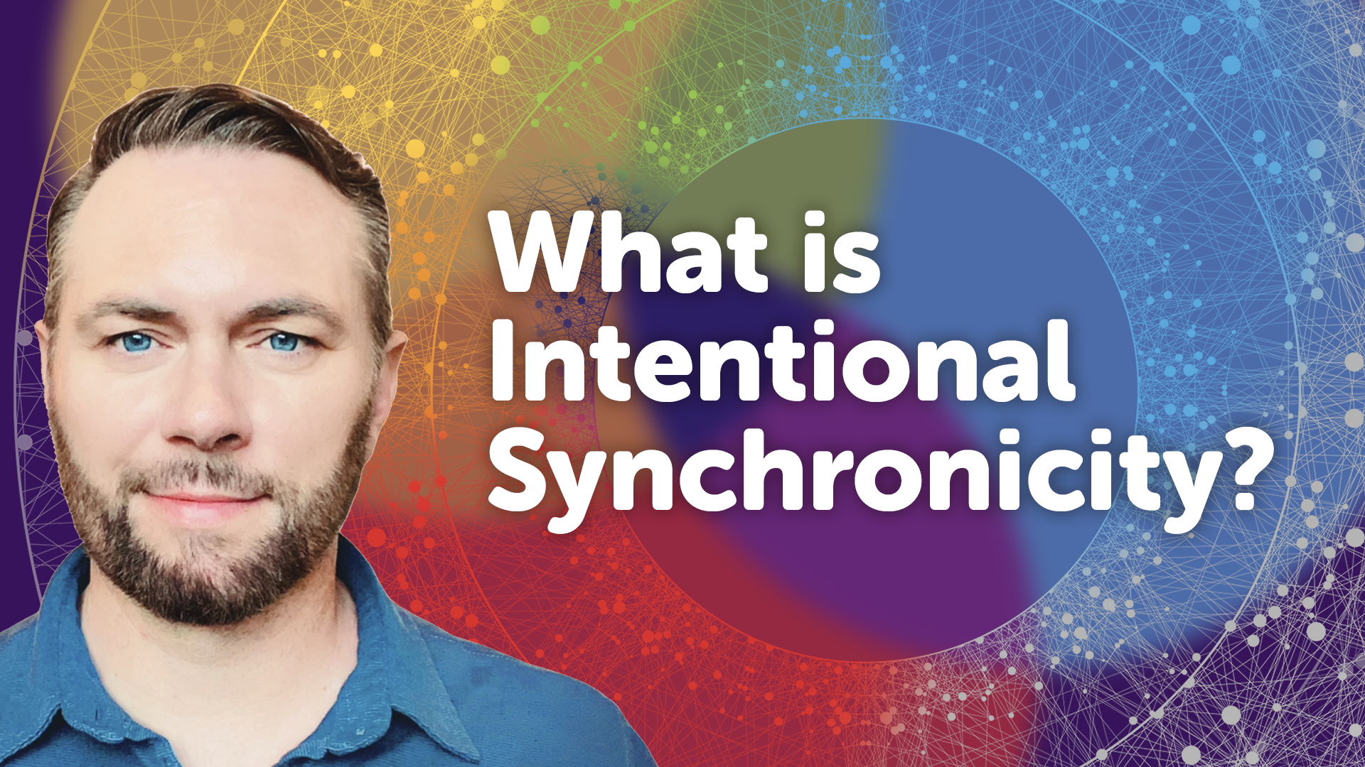 VIDEO – What is Intentional Synchronicity?