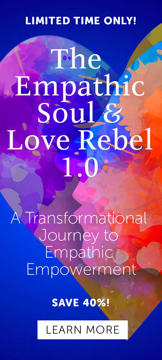 The Empathic Soul & Love Rebel